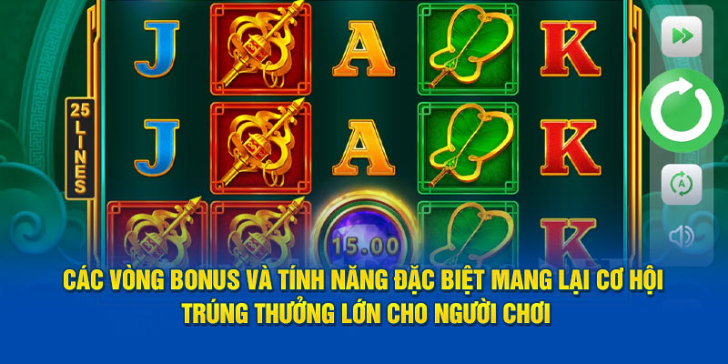 cac-vong-bonus-va-tinh-nang-dac-biet-mang-lai-co-hoi-trung-thuong-lon-cho-nguoi-choi