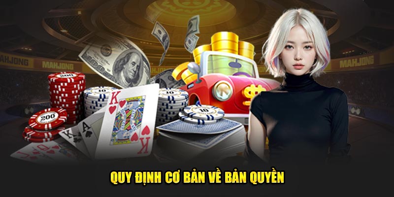 quy-dinh-co-ban-ve-ban-quyen